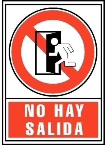 SEÑAL NO HAY SALIDA