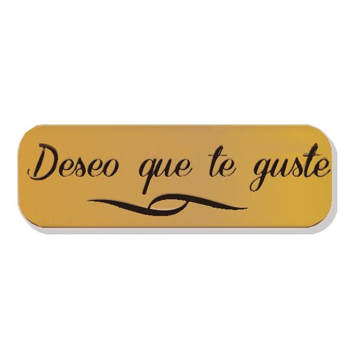 ETIQ.REG. R.250 DESEO QUE TE GUSTE ORO